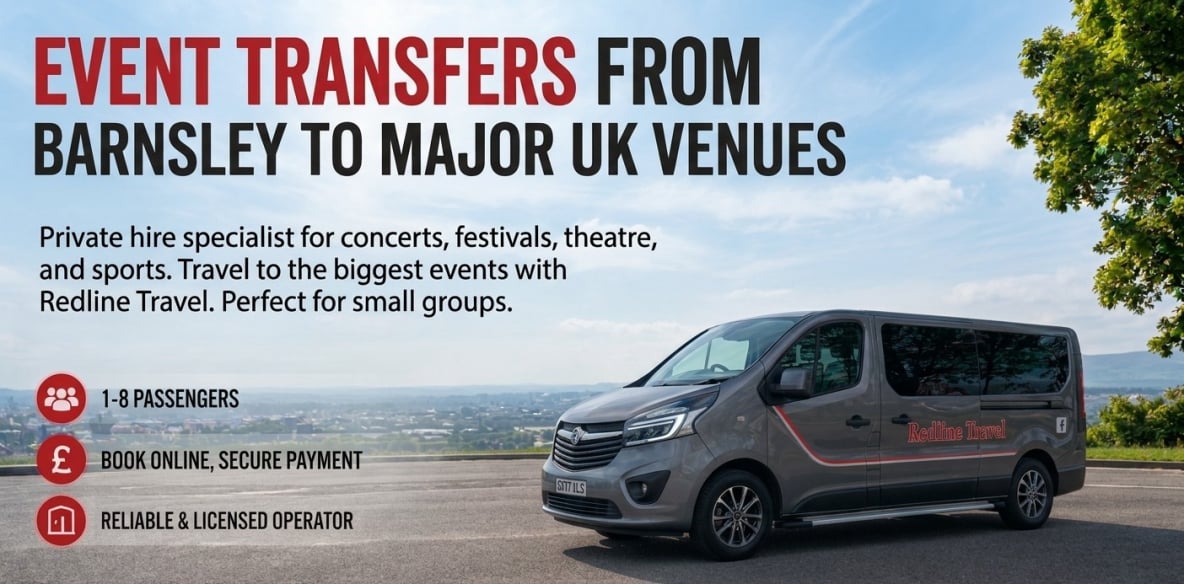 Taxi from Barnsley to any UK Event – Redline Travel Barnsley