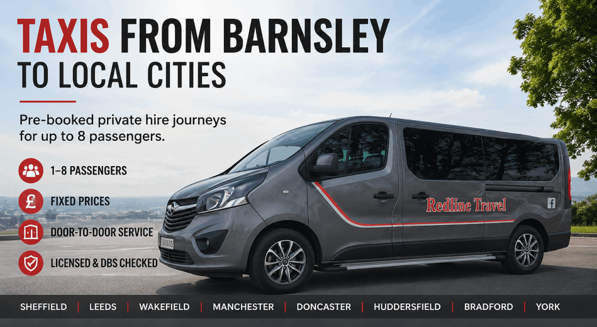 Taxi from Barnsley to local cities – Redline Travel Barnsley